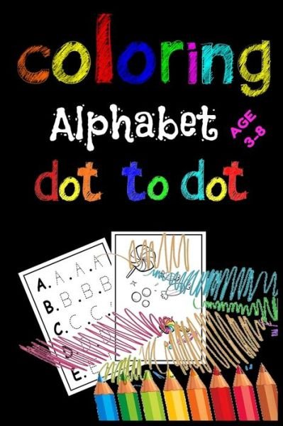 Cover for Jk Art · Coloring Alphabet dot to dot (Pocketbok) (2020)