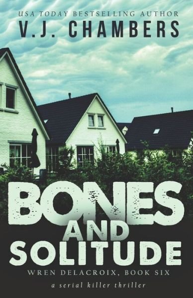 Cover for V J Chambers · Bones and Solitude (Paperback Bog) (2020)