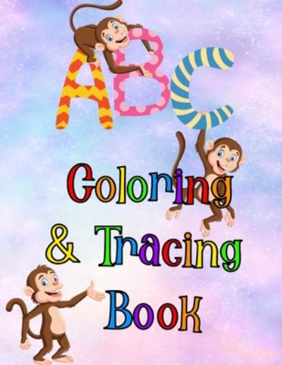 Coloring and Tracing Book - Lac Publishing - Kirjat - Independently Published - 9798663559454 - lauantai 4. heinäkuuta 2020