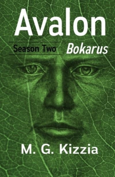 Avalon, Season Two - M G Kizzia - Books - Independently Published - 9798670588454 - July 29, 2020
