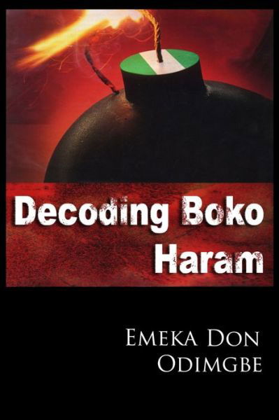 Cover for Emeka Don Odimgbe · Decoding Boko Haram (Paperback Bog) (2020)