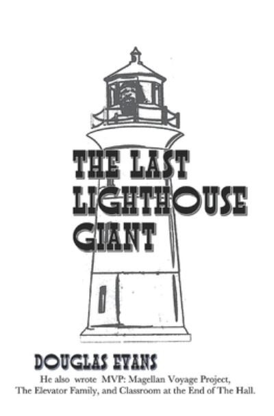 Cover for Douglas Evans · The Last Lighthouse Giant (Paperback Book) (2020)