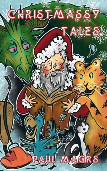 Cover for Paul Magrs · Christmassy Tales (Pocketbok) (2020)