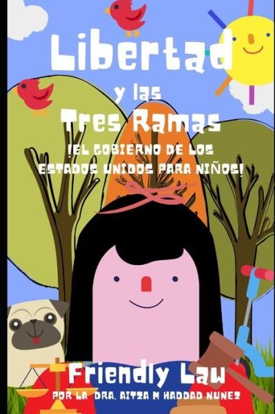 Cover for Aitza M Haddad Nunez · Libertad y las Tres Ramas (Paperback Book) (2021)