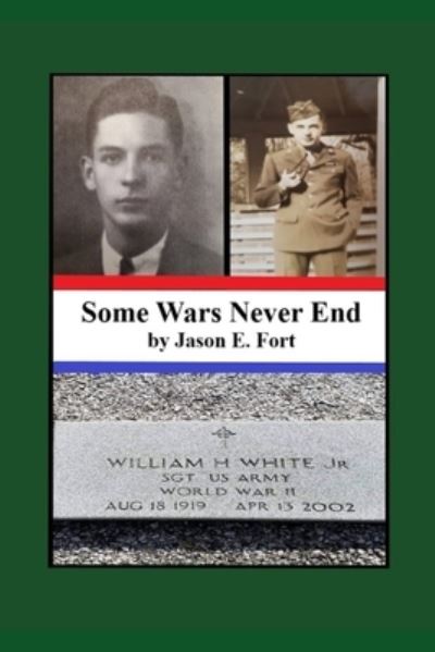 Cover for Jason E Fort · Some Wars Never End (Paperback Book) (2021)