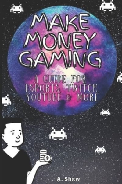 Cover for Adam Shaw · Make Money Gaming (Paperback Book) (2021)