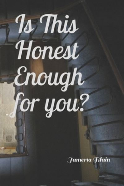 Cover for Jameria Blain · Is This Honest Enough for You? (Paperback Book) (2021)