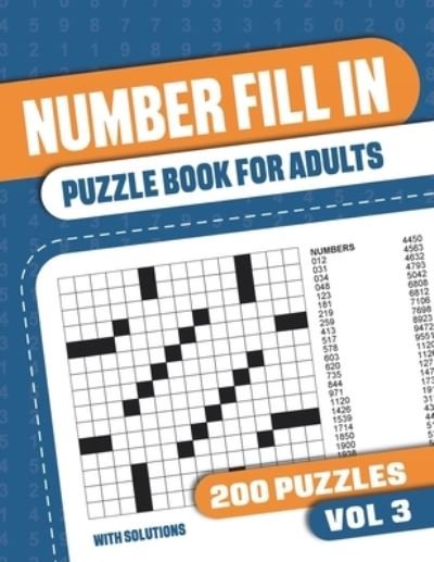 Cover for Visupuzzle Books · Number Fill In Puzzle Book for Adults: Fill in Puzzle Book with 200 Puzzles for Adults. Seniors and all Puzzle Book Fans - Vol 3 (Paperback Book) (2021)