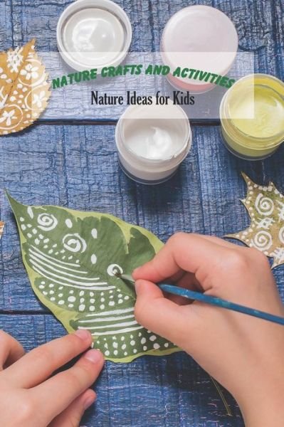 Cover for Angela Johnson · Nature Crafts and Activities (Pocketbok) (2021)