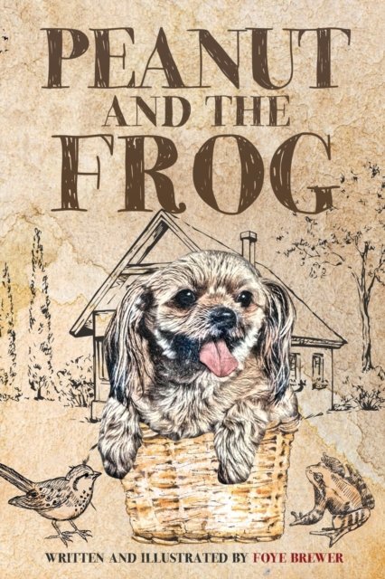 Cover for Foye Brewer · Peanut and the Frog - Peanut and Her Friends (Taschenbuch) (2022)