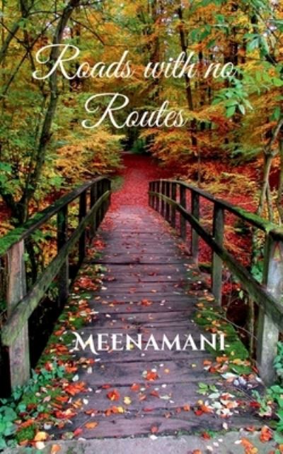 Cover for Meenamani · Roads with no Routes (Paperback Book) (2021)