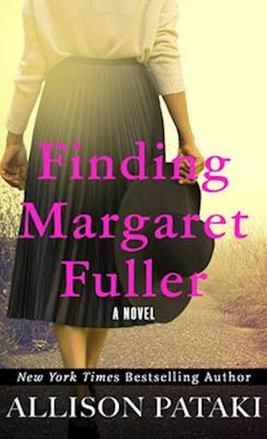 Cover for Allison Pataki · Finding Margaret Fuller (Buch) (2024)