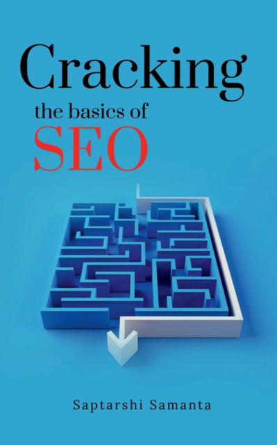 Cover for Saptarshi Samanta · Cracking The Basics Of SEO (Pocketbok) (2022)