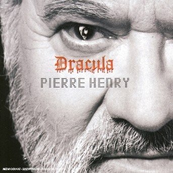 Cover for Pierre Henry · Henry: Dracula (CD) (2003)