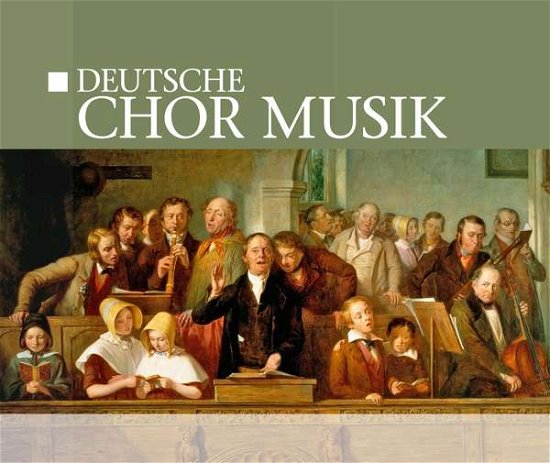 Cover for Deutsche Chor Musik (CD) (2017)