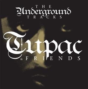 Cover for 2pac &amp; Friends · Underground Tracks (LP) (2009)