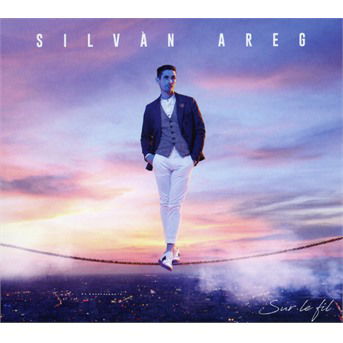 Cover for Silvan Areg · Sur Le Fil (CD) (2019)