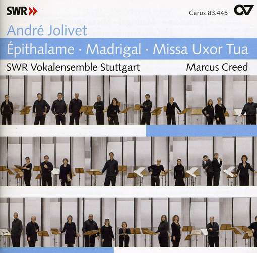 Epithalame - Jolivet / Swr Vokalensemble Stuttgart / Creed - Musiikki - Carus - 0409350834455 - tiistai 12. lokakuuta 2010