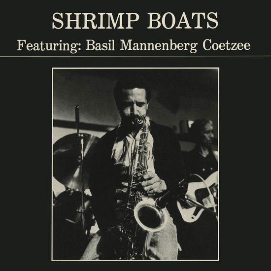 Cover for Basil Mannenberg Coetzee · Shrimp Boats (LP) (2022)