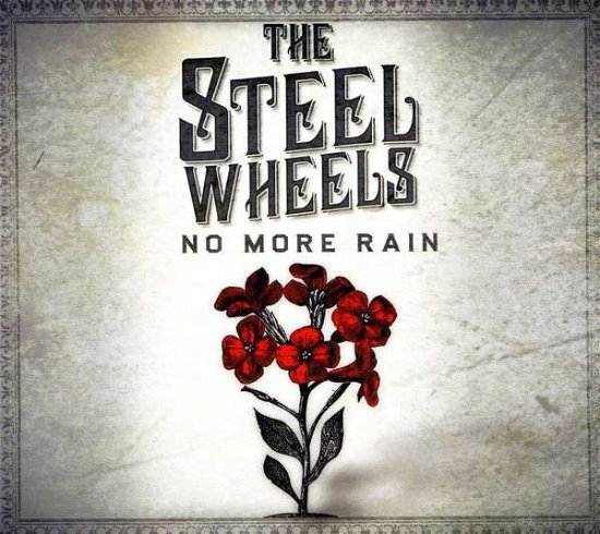 Cover for Steel Wheels · No More Rain (CD) (2013)