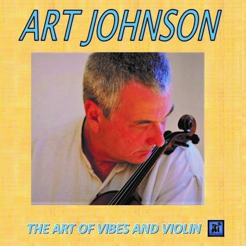 Cover for Art Johnson · Art of Vibes and Violin (CD) (2019)