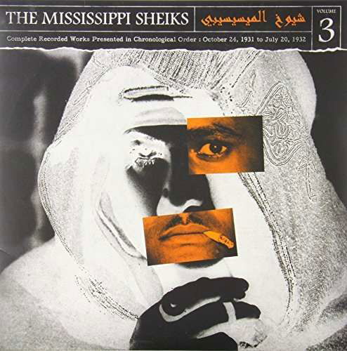 Complete Recorded Works in Chronological Order 3 - Mississippi Sheiks - Musiikki - Third Man - 0858936003455 - tiistai 3. syyskuuta 2013