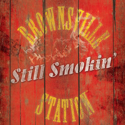 Cover for Brownsville Station · Still Smokin (CD) (2012)