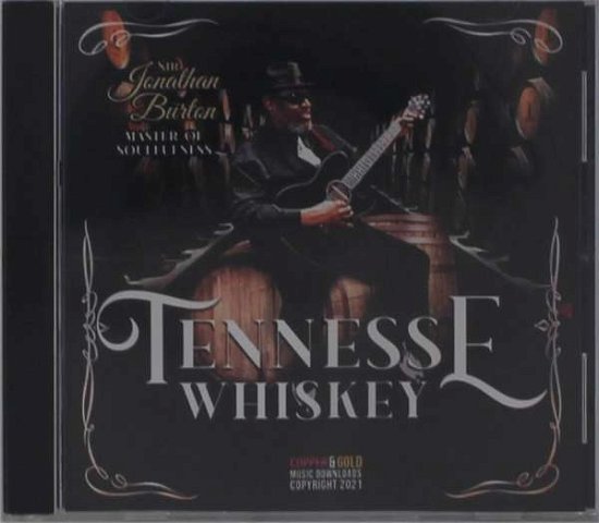 Cover for Jonathan Sir Burton · Tennessee Whiskey (CD) (2021)