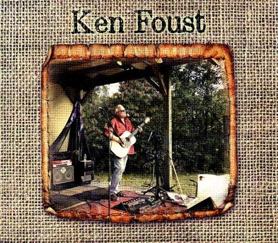 Ken Foust - Ken Foust - Music - SIREENA - 0888295172455 - January 29, 2015
