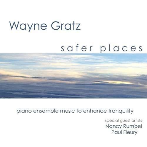 Cover for Wayne Gratz · Safer Places (CD) (2015)