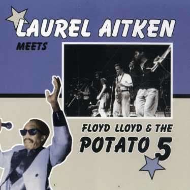 Laurel Aitken Meets Floyd Lloyd And The Potato Five - Aitken Laurel - Musik - GROVER - 4026763110455 - 