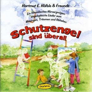 Cover for Hartmut E. Hofele · Schutzengel Sind Uberall (CD) (2012)