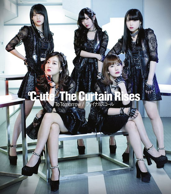 To Tomorrow / Final Squall / The Curtain Rises - C-Ute - Music - JPT - 4942463732455 - March 29, 2017