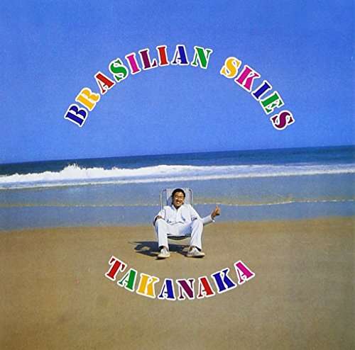 Brasilian Skies - Masayoshi Takanaka - Musik - Universal Music - 4988005770455 - 26. juni 2013