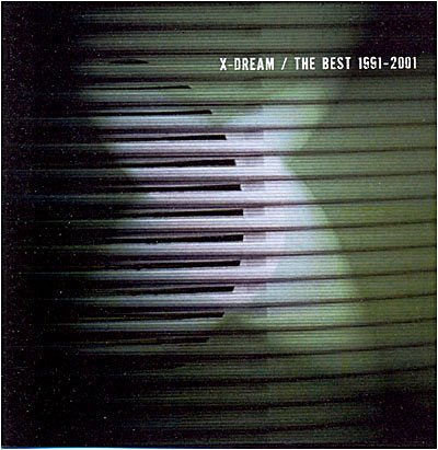 Cover for X Dream · Best 1991 - 2001, the (CD) (2006)