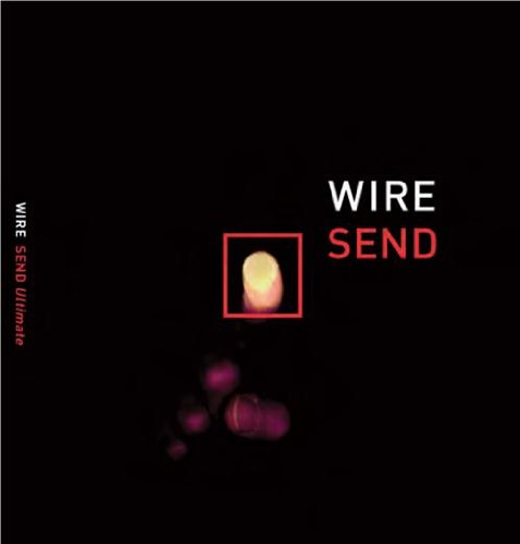 Send Ultimate - Wire - Music - PINK FLAG - 5055300316455 - April 22, 2016