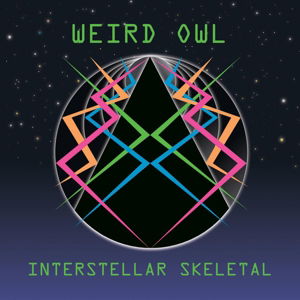 Interstellar Skeletal - Weird Owl - Musik - A RECORDINGS - 5055869507455 - 25. Mai 2015