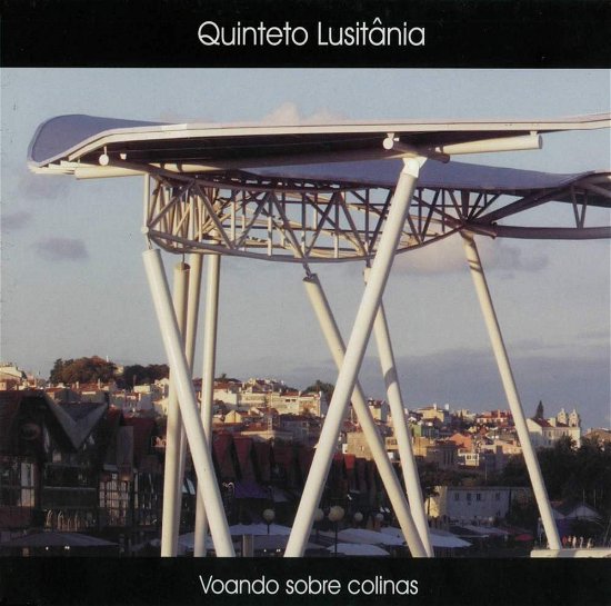 Quinteto Lusitania - Voando Sobre Colinas - Quinteto Lusitania - Música - CD - 5606265000455 - 2 de dezembro de 2014