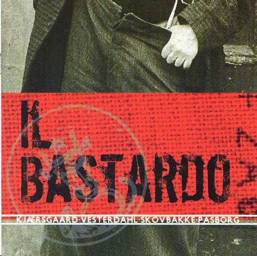 Cover for Il Bastadro · Il Bastardo (CD) (2020)