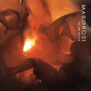 Cover for Maborosi · No Time Wasted (CD) (2008)