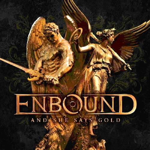 Enbound · And She Says Gold (CD) (2015)