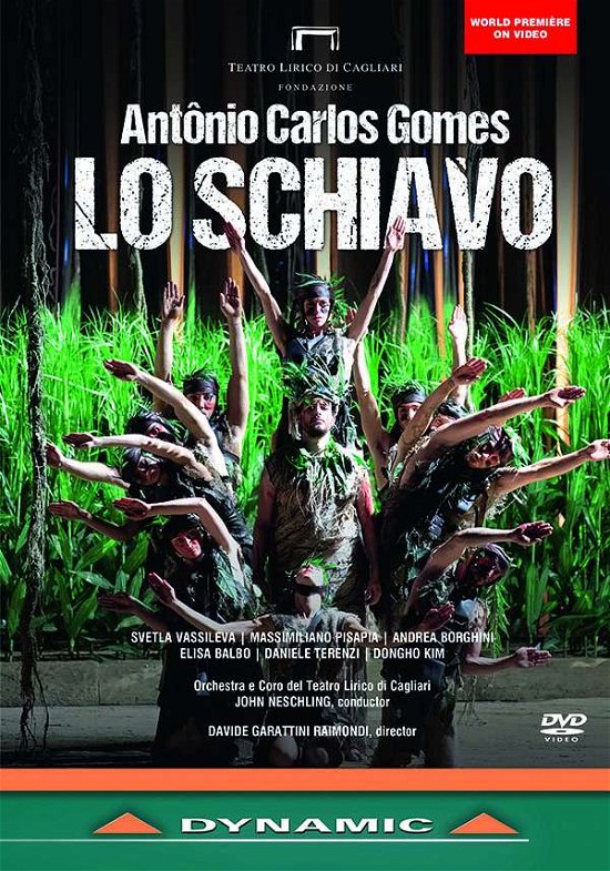 Cover for Orchestra / Chorus of Teatro · Antonio Carlos Gomes: Lo Schiavo (DVD) (2019)