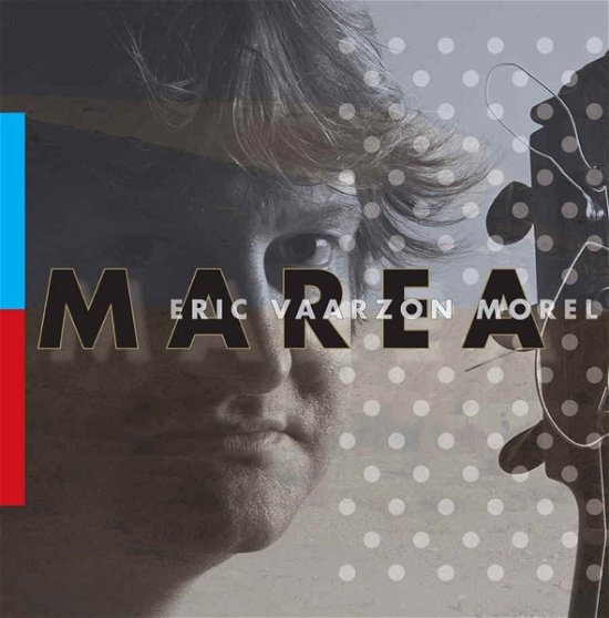 Cover for Eric Vaarzon Morel · Eric Vaarzon Morel - Marea (CD) (2007)