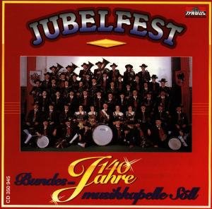 Cover for Söll Bundesmusikkapelle · Jubelfest / 140 Jahre (CD) (1994)