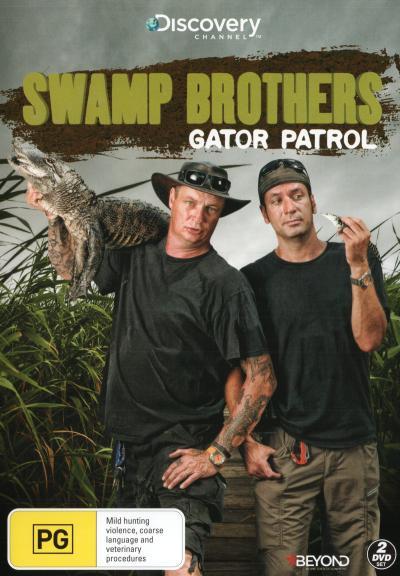 Swamp Brothers: Gator Patrol (Discovery Channel) - TV Series - Movies - BEYOND HOME ENTERTAINMENT - 9318500064455 - December 16, 2015