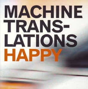 Cover for Machine Translations · Happy (CD) (2006)
