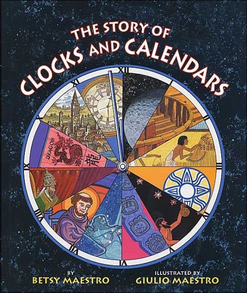Cover for Betsy Maestro · The Story of Clocks and Calendars (Taschenbuch) [Reprint edition] (2004)