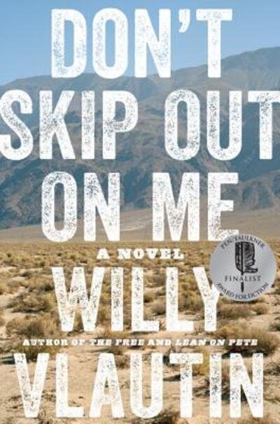 Cover for Willy Vlautin · Don't skip out on me (Bok) [First edition. edition] (2018)