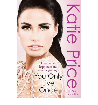 Cover for Katie Price · You Only Live Once (Paperback Book) (2011)