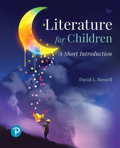 Literature for Children: A Short Introduction - David Russell - Books - Pearson Education (US) - 9780134800455 - February 2, 2018